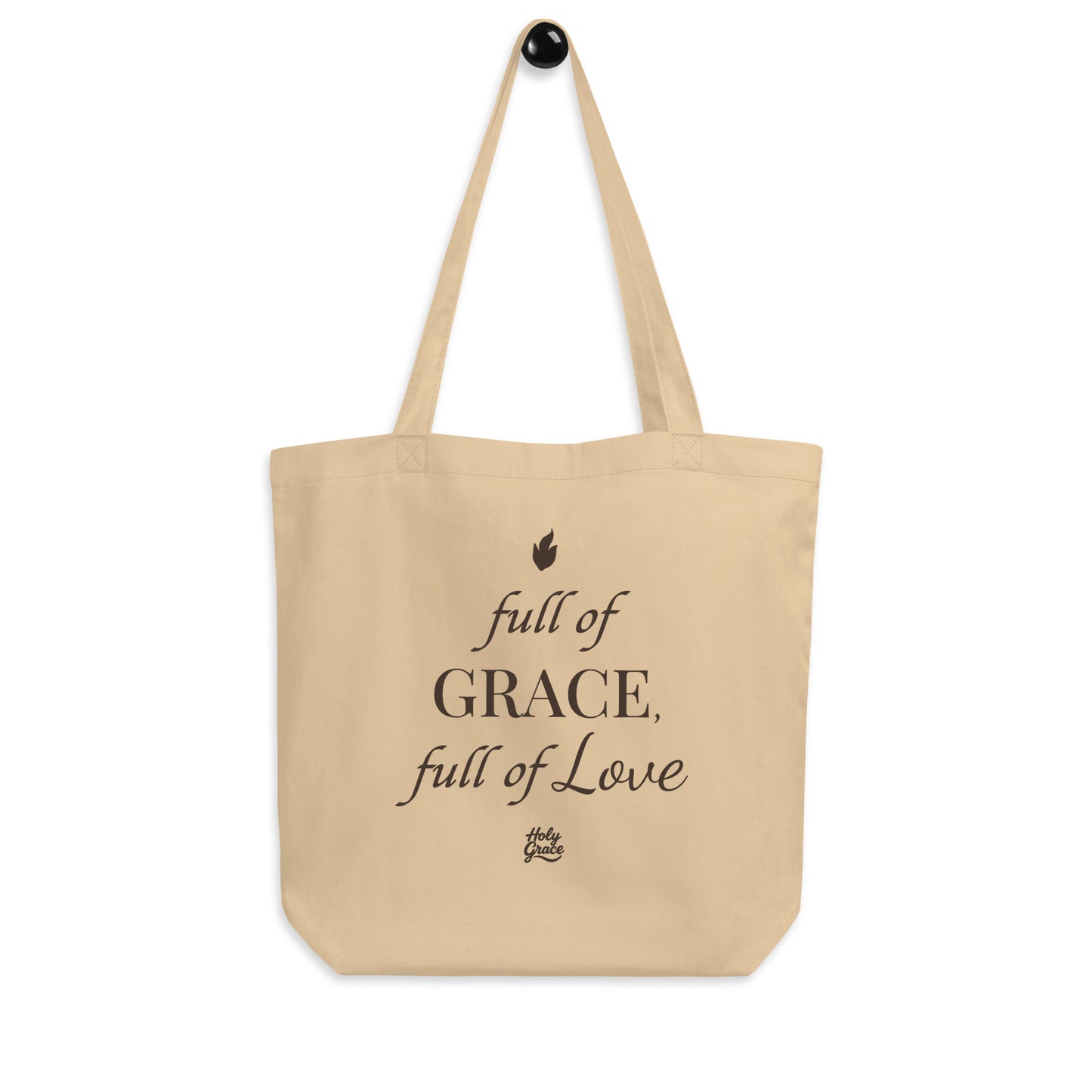 Full of Grace, Full of Love - Organic Cotton Tote Bag