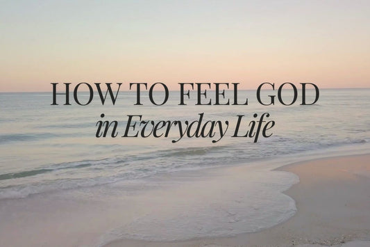 Grace Flows Like the Ocean: How to Feel God in Everyday Life