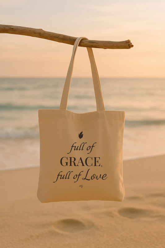 Full of Grace, Full of Love - Organic Cotton Tote Bag